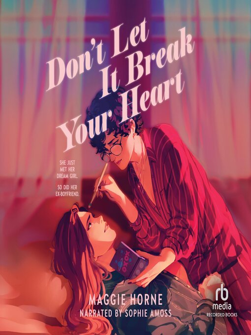 Title details for Don't Let It Break Your Heart by Maggie Horne - Available